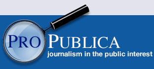 ProPublica : Journalism in the Public Interest