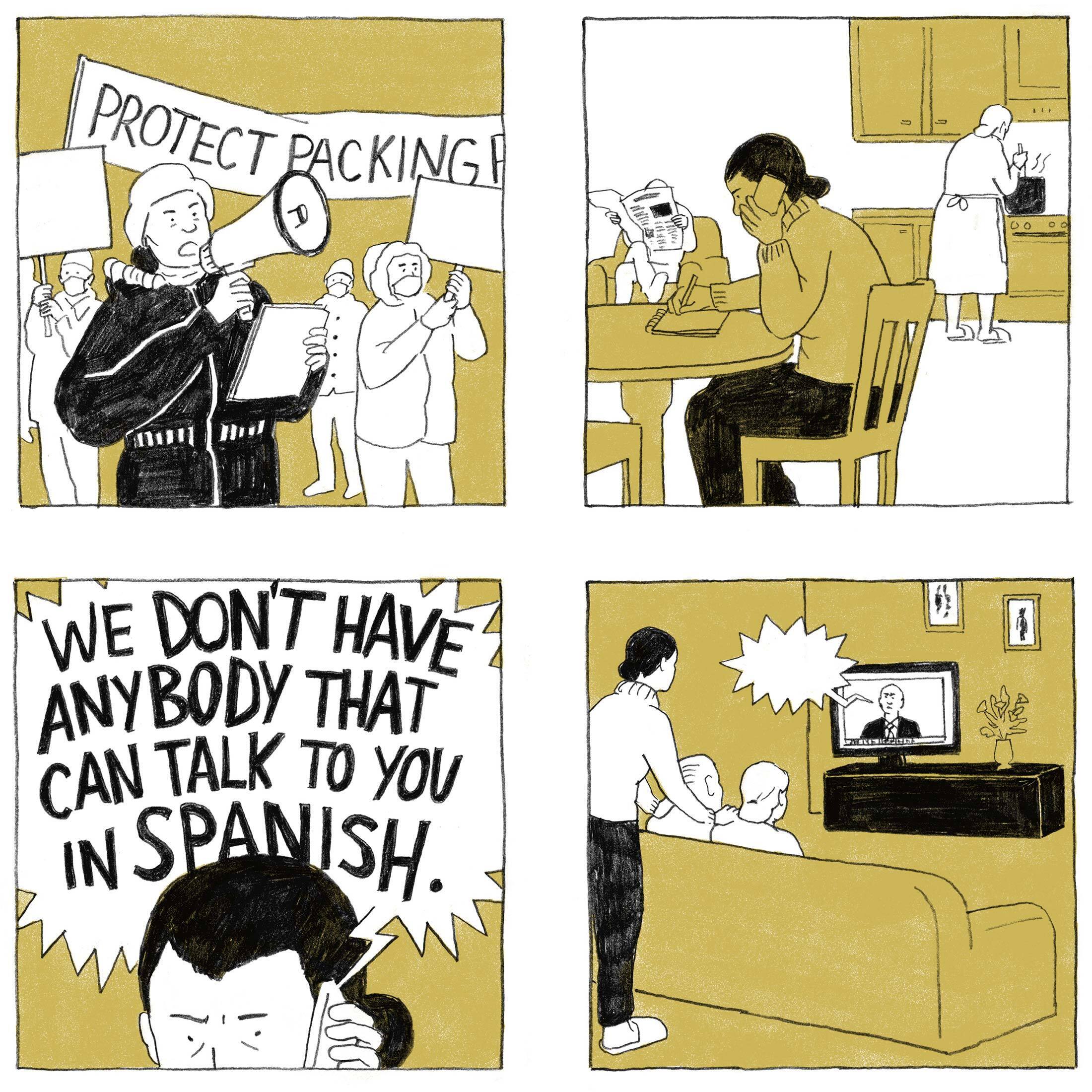 A woman calls a phone hotline and is told, “We don’t have anybody that can talk to you in Spanish,” then watches a politician speak on TV.