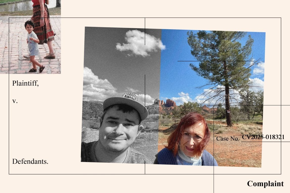 A collage of family photos and paperwork from a lawsuit with the words: “Plaintiff, v. Defendants,” “Complaint” and “Case No. CV2025-018321.” One photo shows a little boy walking with his mom and the other photo shows a man wearing a baseball cap next to an older woman with red hair. They’re both standing outside with mountains in the background. A black and white filter overlays the half of the photo with the man; the half with the woman is in color.